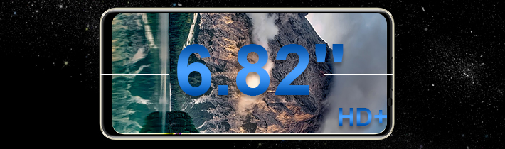 6.82''HD+ BIG SCREEN